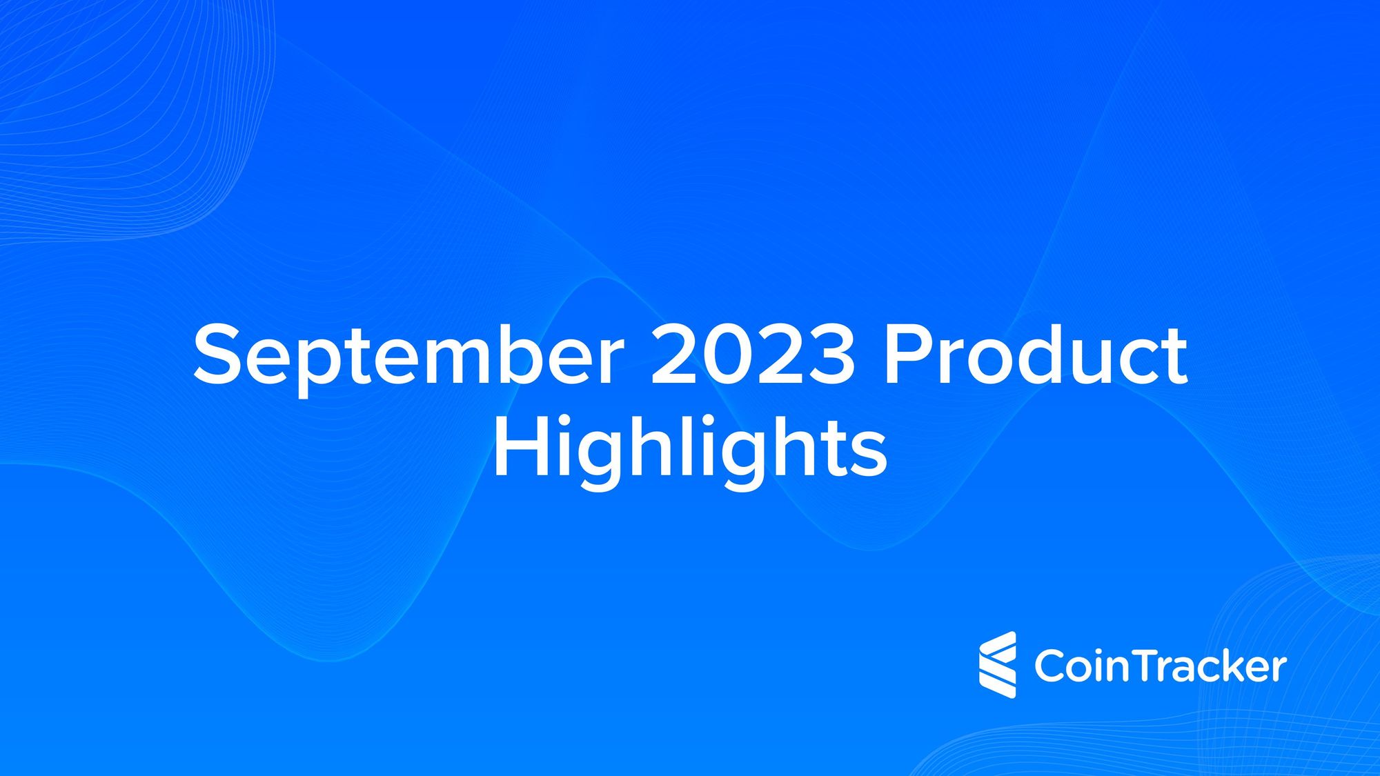 September 2023 Product Highlights