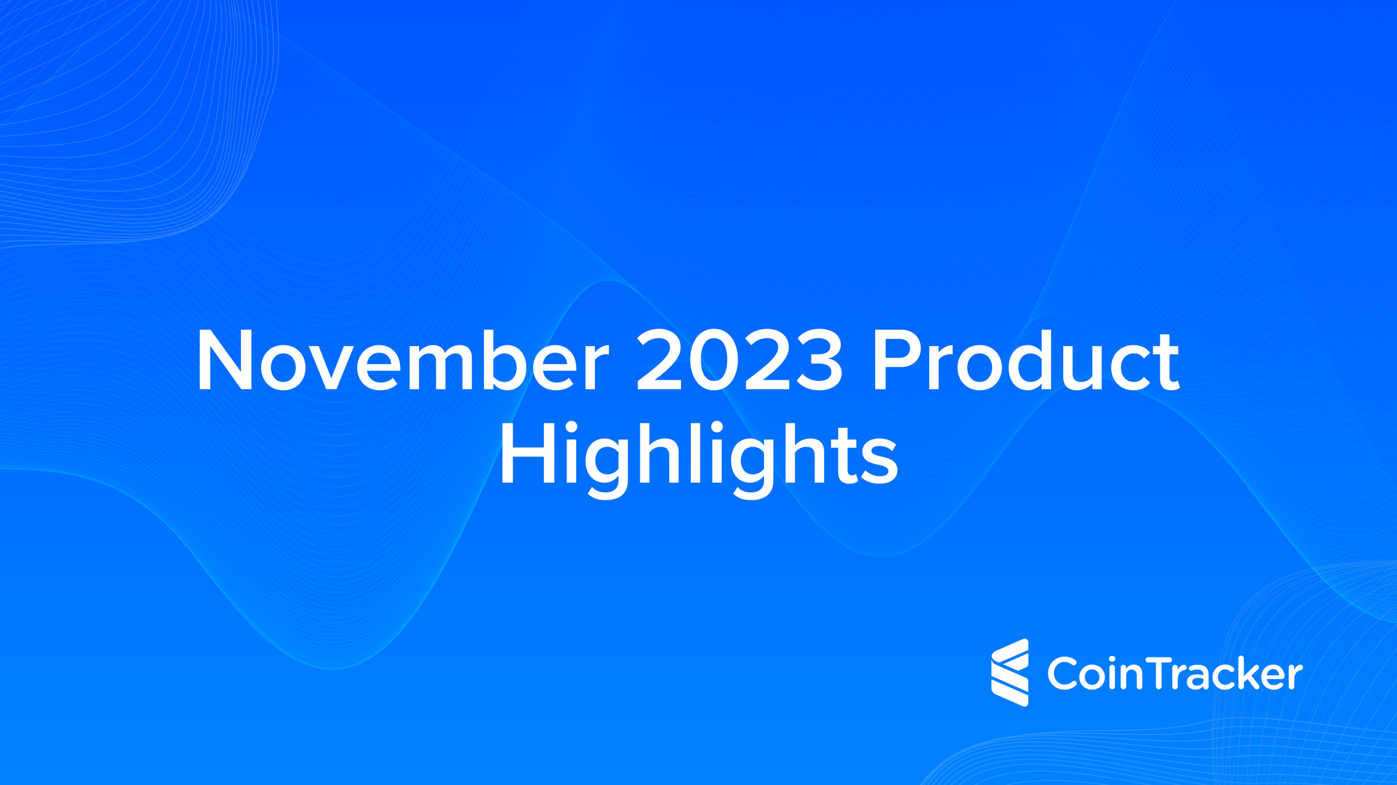 November 2023 Product Highlights