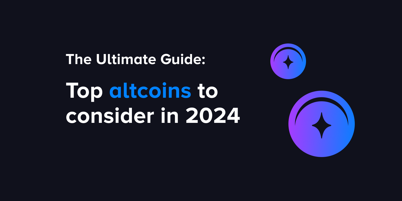 10 of the best altcoins to consider in 2024