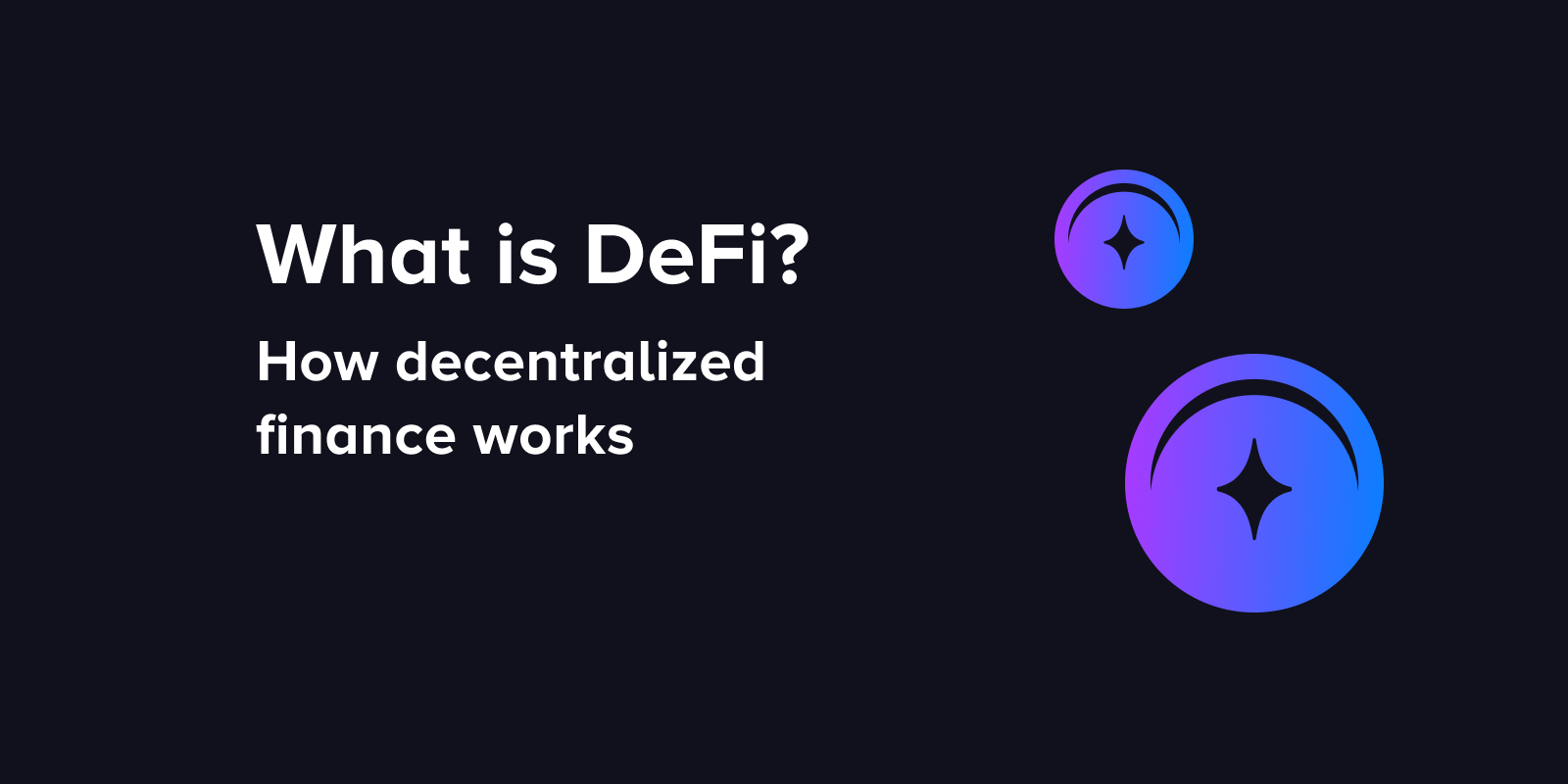 What is DeFi? How decentralized finance works