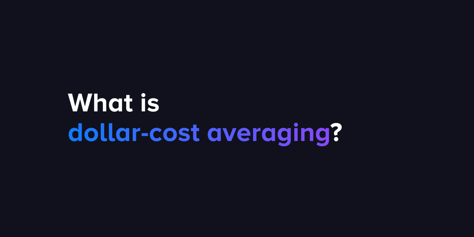 What is dollar-cost averaging? DCA for crypto