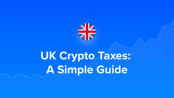 UK Crypto Taxes: A Simple Guide