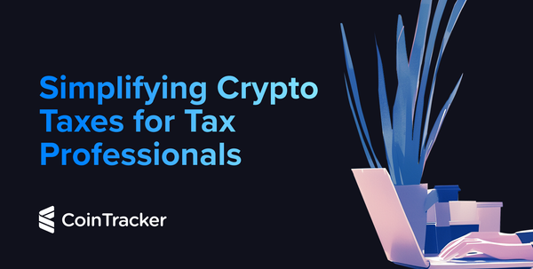 CoinTracker Simplifies Crypto Taxes for Tax Professionals