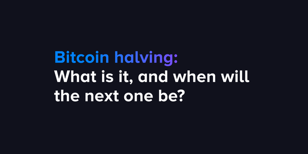 Bitcoin halving: What is it, and when will the next one be?