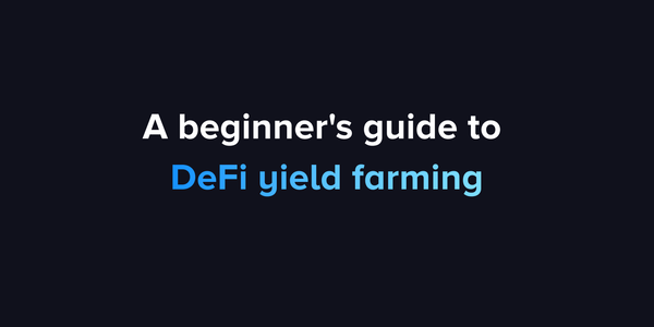 Reaping crypto harvests: A beginner's guide to DeFi yield farming